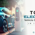 A Guide to the Top Electric Vehicle Companies in India