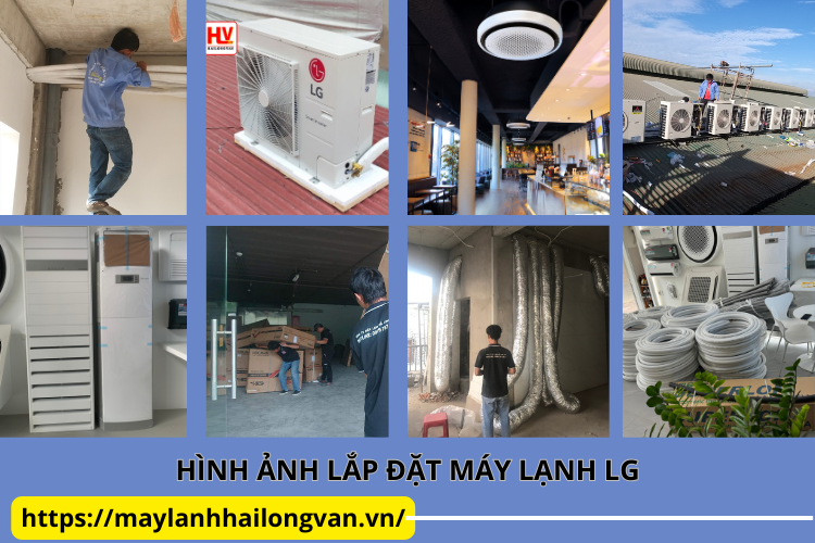 HÌNH ẢNH LẮP ĐẶT MÁY LẠNH LG