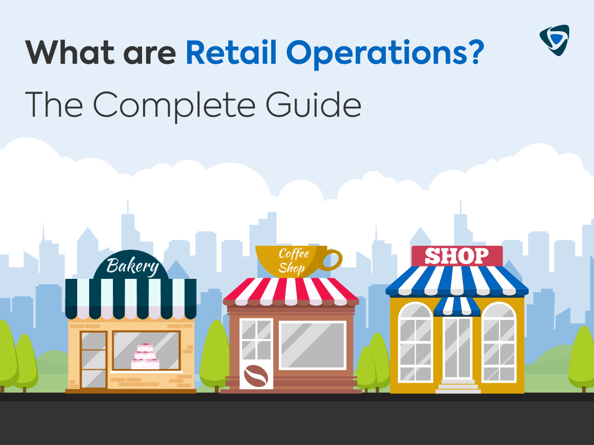 What-are-Retail-Operations-The-Complete-Guide