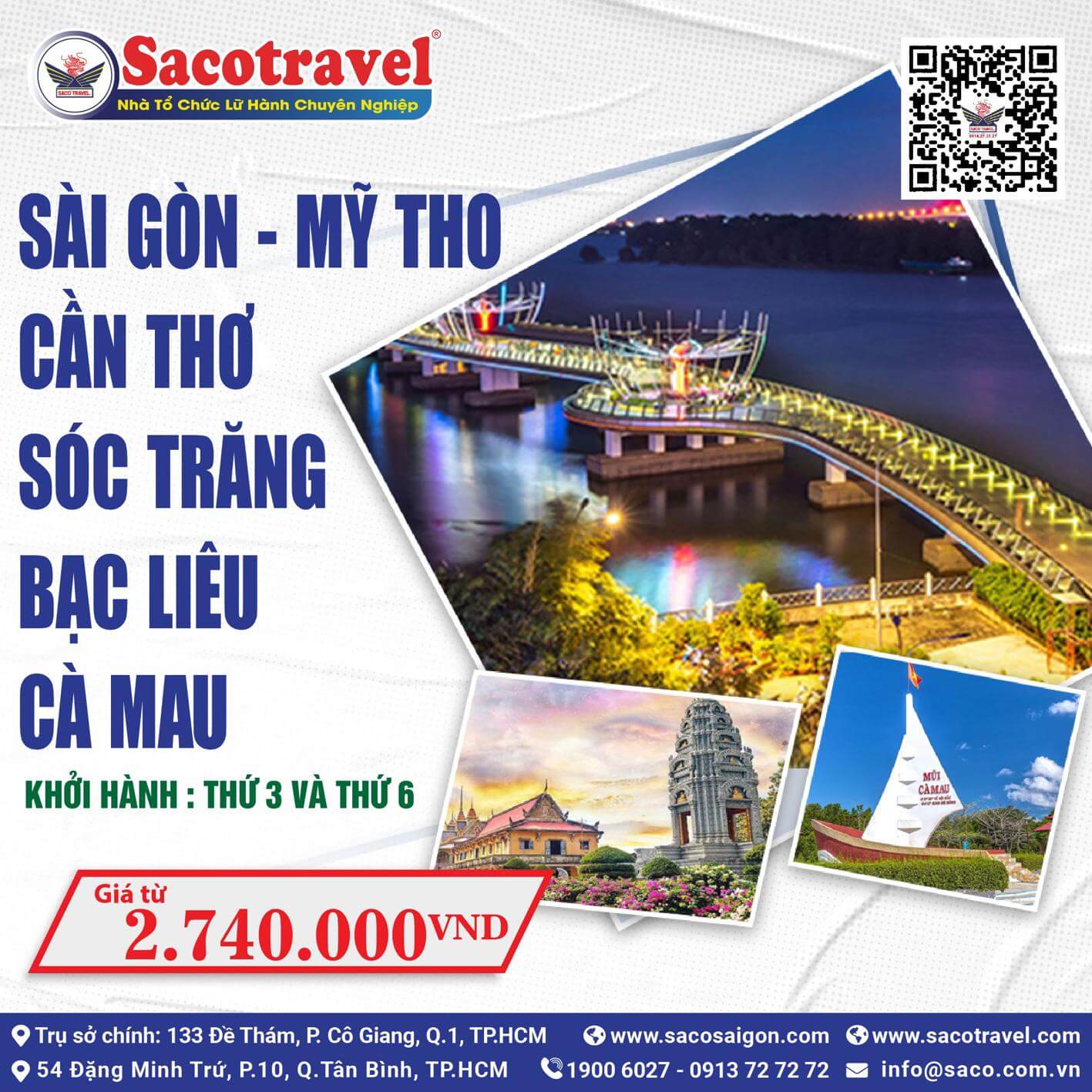 SAI GON – MY THO – CAN THO – SOC TRANG – BAC LIEU – CA MAU