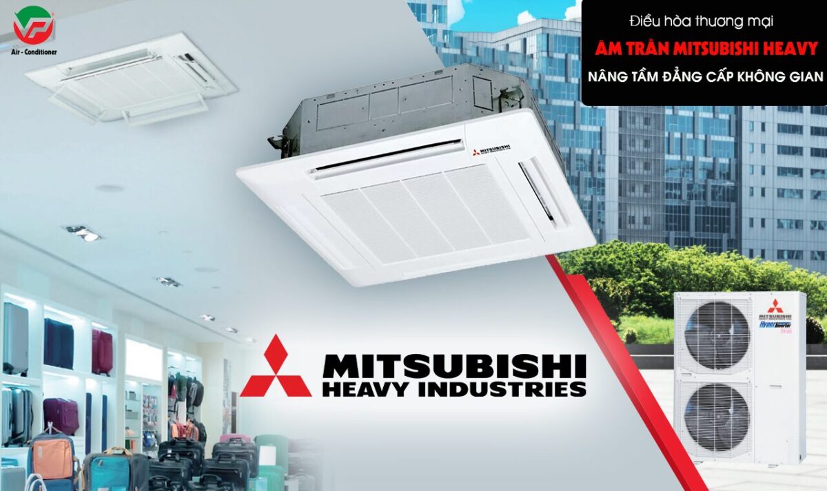 máy lạnh âm trần MITSUBISHI HEAVY 12