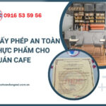 quy dinh cap giay phep an toan thuc pham cho quan ca phe nhu the nao