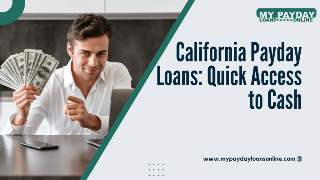 California Payday Loans Quick Access to Cash (1) (1)