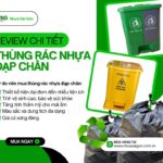 Review chi tiết: Thùng rác nhựa đạp chân có thực sự đáng mua?