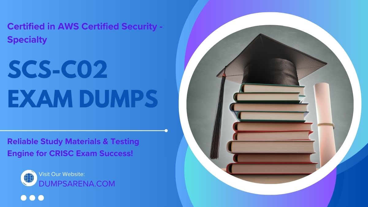 Trusted SCS C02 Exam PDF Dumps by DumpsArena for All Levels