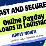 Online Payday Loans Louisiana – Get Cash Fast, No Hidden Fees