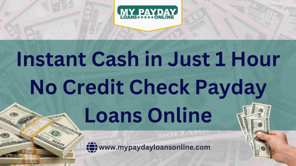 1 Hour No Credit Check Payday Loans Online (1)