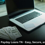 Reliable Online Payday Loans TN - Apply Now