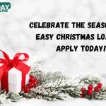 Christmas Loans Online – Fast and Simple Holiday Financing