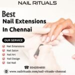 Best Nail Extensions in Chennai