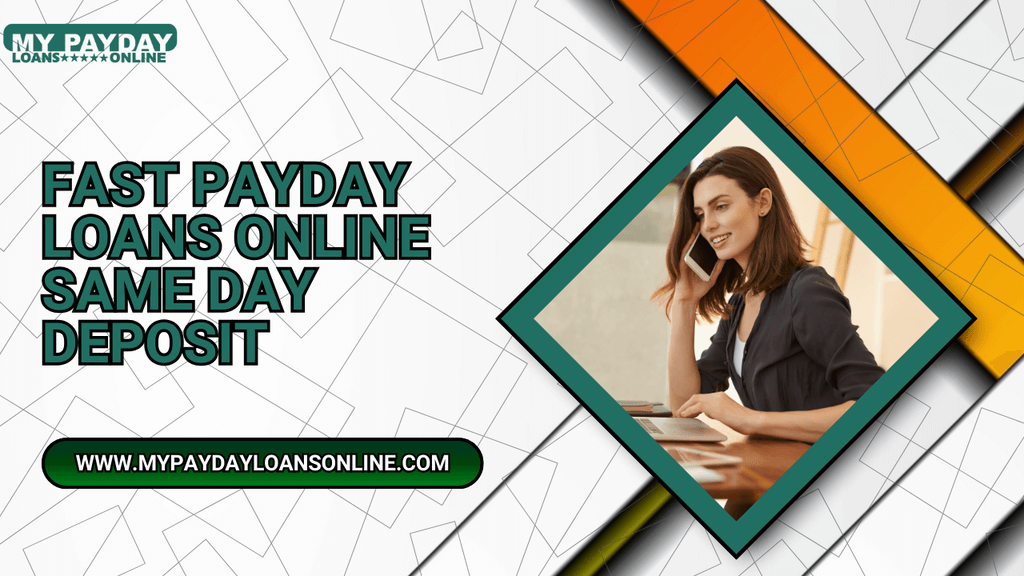 Fast Payday Loans Online Same Day Deposit