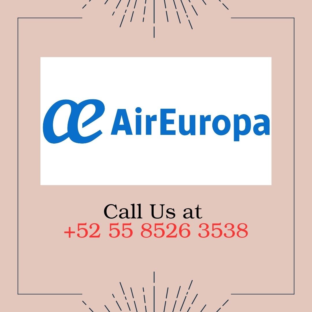 Air Europa Mexico Telefono