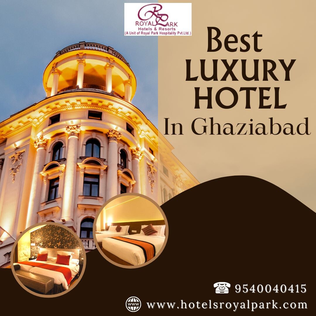 Best Luxury Hotel In Ghaziabad