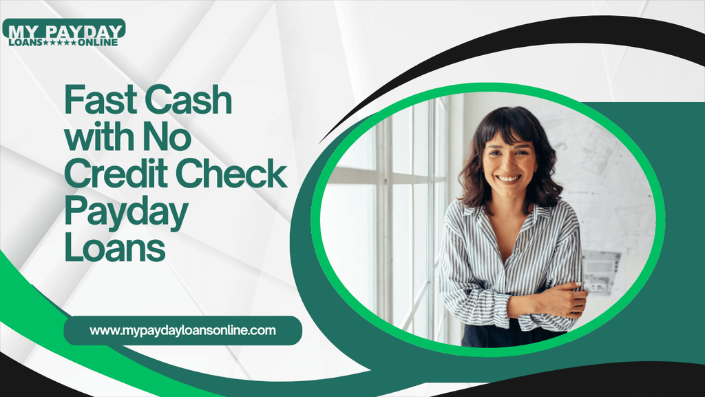 No Credit Check Payday Loan