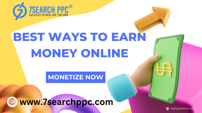 Best Ways To Earn Money Online