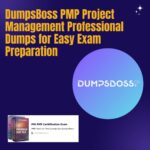 DumpsBoss PMP Project Management Professional Dumps for Certification Exam Readiness