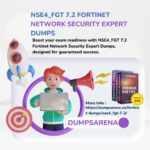 Expert-Verified NSE4_FGT 7.2 Fortinet Network Security Expert Dumps