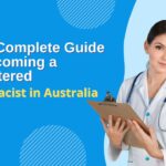 Your Complete Guide to Becoming a Registered Pharmacist in Australia