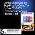 Real Exam Prep Experience with DumpsBoss: CompTIA CySA+ CS0 003 Cybersecurity Analyst Practice Test
