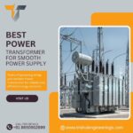 Best Power Transformer for Smooth Power Supply