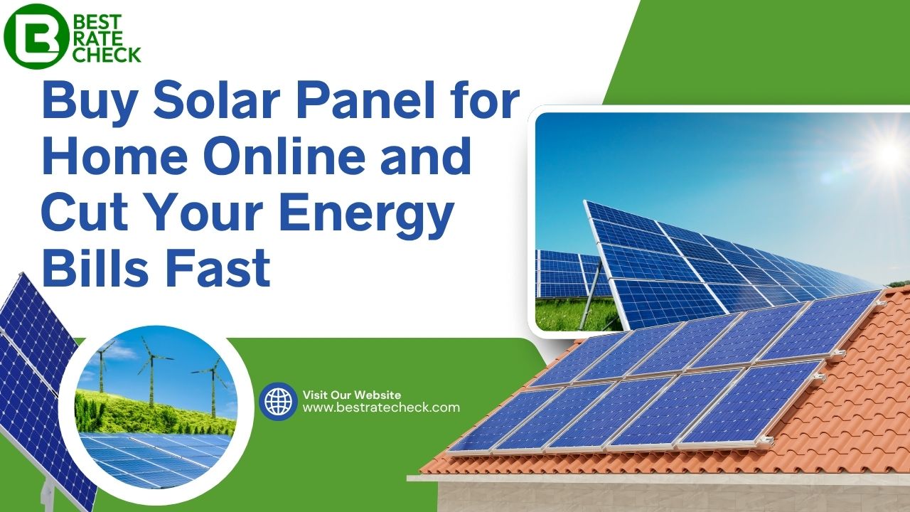 Buy Solar Panel for Home Online and Cut Your Energy Bills Fast