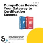 The Best Exam Prep Strategy: DumpsBoss Review for Effective Study Material