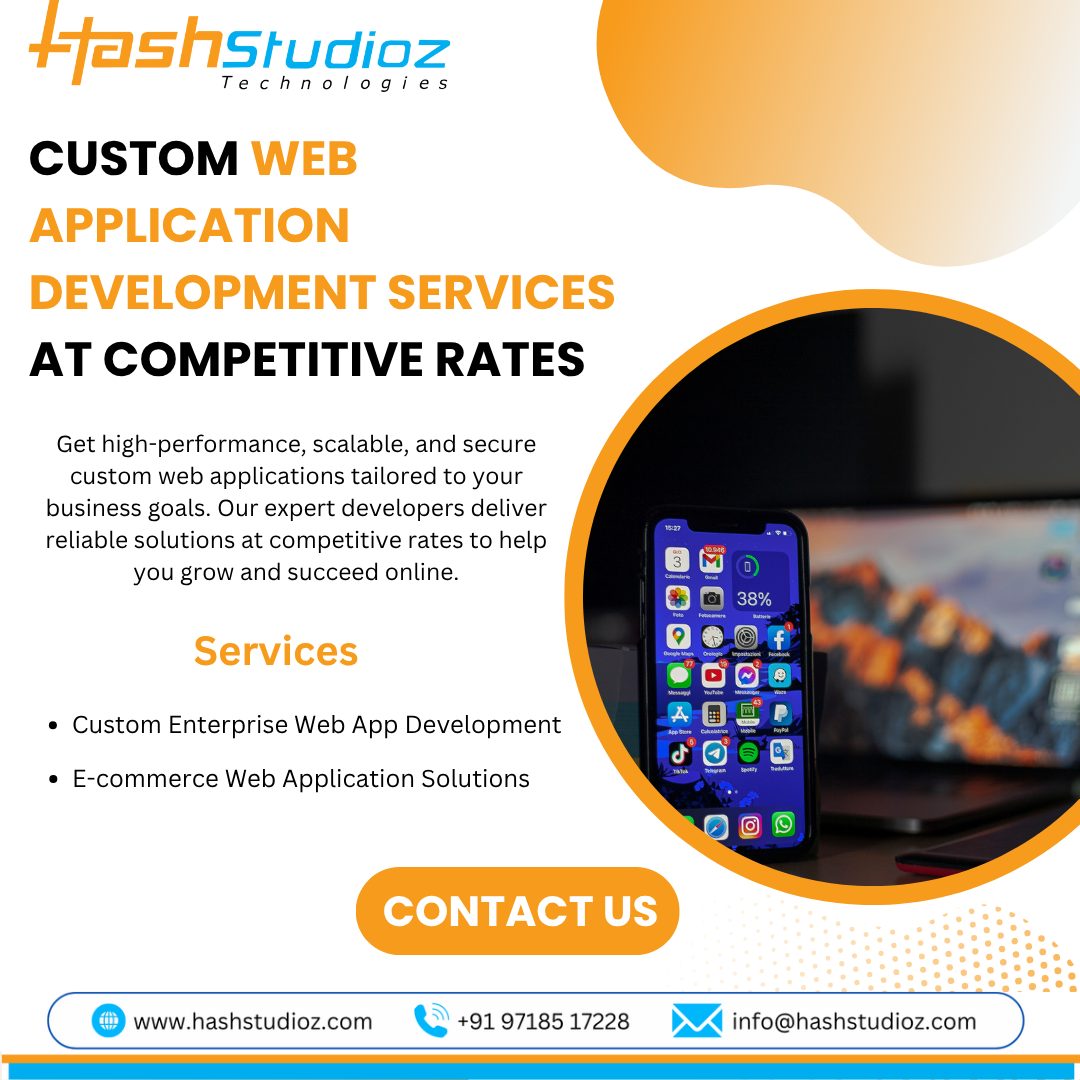 Custom Web Application Development Services at Competitive Rates