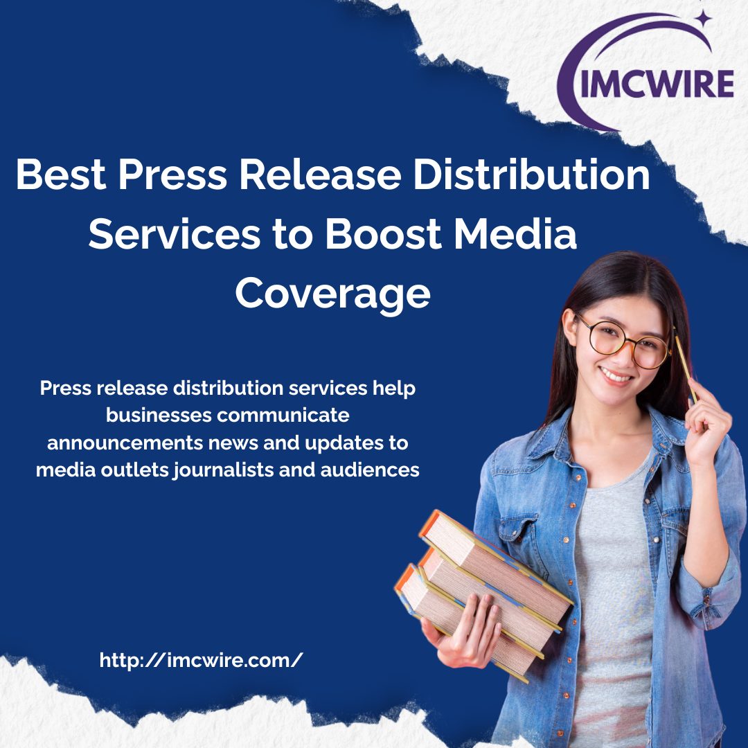 Best Press Release Distribution Services