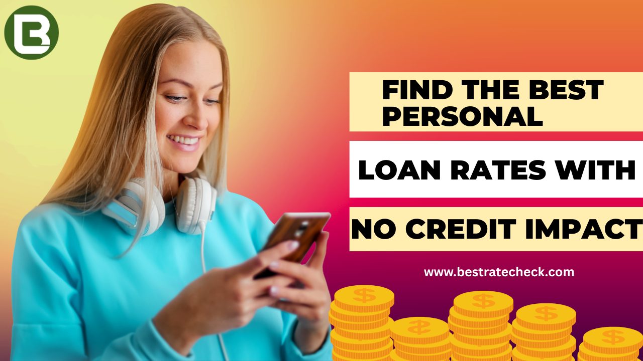 Find the Best Personal Loan Rates with No Credit Impact