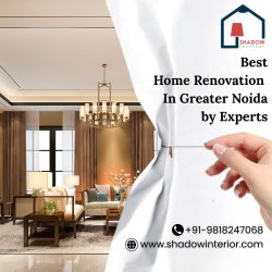 Best Home Renovation in Greater Noida by Experts