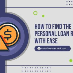 How to Find the Best Personal Loan Rates with Ease (1)