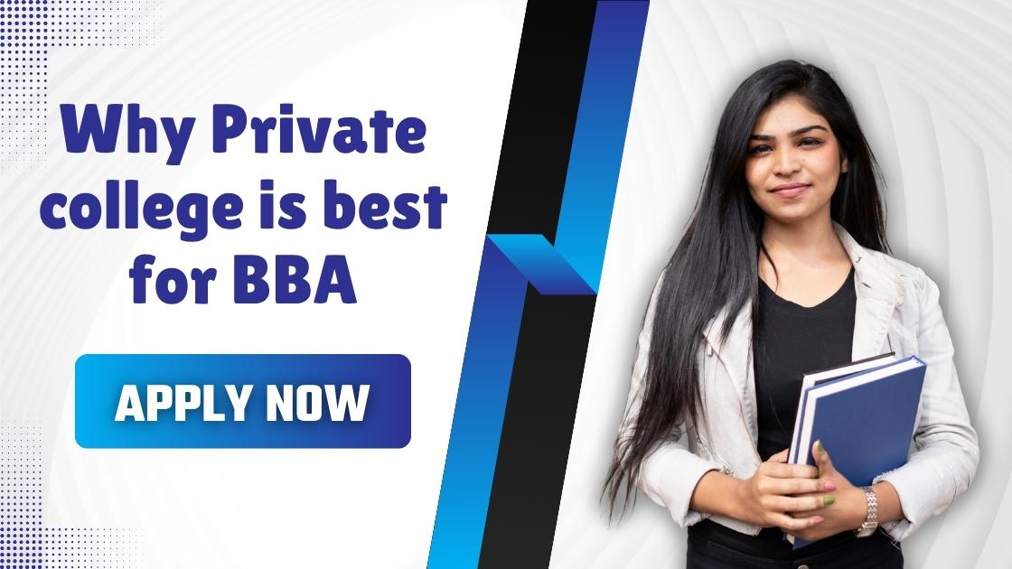 Why Private college is best for BBA