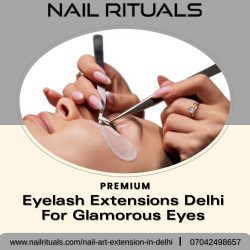 Premium Eyelash Extensions Delhi for Glamorous Eyes